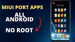 MIUI Port Apps For All Android Devices|Miui System Apps Port|Install Miui System Apps|No Root