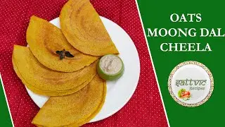 Oats Moong Dal Cheela I Cooking with Oats Series I Sattvic Recipes