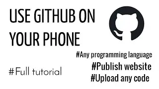 How to Use github on mobile.