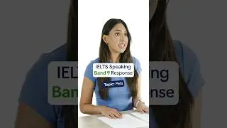 IELTS Speaking Part 1 Band 9 Response | Topic: Pets