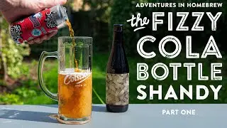 Homebrewing a sour cola shandy! | The Craft Beer Channel