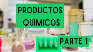 Productos Quimicos | Parte 1