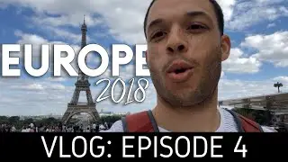 Europe 2018 | Vlog 4