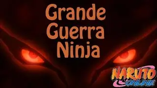 Grande Guerra Ninja | Naruto Online