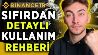 Yeni Başlayanlara ÖZEL Uygulamalı Binance TR Nasıl Kullanılır? I Para Yatırma-Çekme