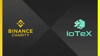 EP 123 - Binance Charity Foundation I 2020 Overview