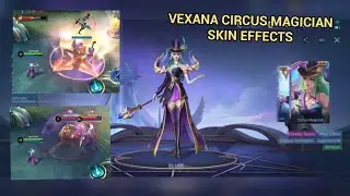 VEXANA CIRCUS MAGICIAN SKIN EFFECTS