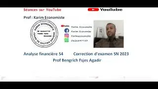 Analyse financière S4 Correction d'examen SN 2023 Prof BENGRICH Fsjes Agadir