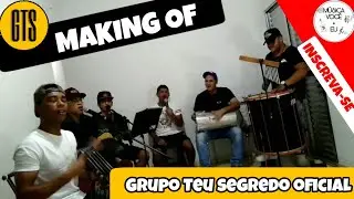 MAKING OF - GRUPO TEU SEGREDO / MORUNGABA - SP