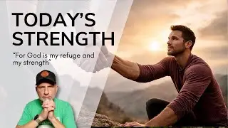 Strength For Whatever You Face Today