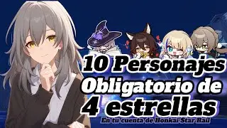 10  PERSONAJES DE 4 ESTRELLAS  QUE NECESITA TU CUENTA DE HONKAI STAR RAIL