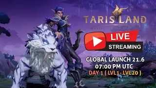 🔴 Day1 Global Release !!【 TarisLand 】
