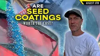 Are Seed Coatings worth the Cost? | The Setup w/ Bill Winke