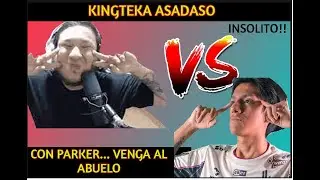 ✅KINGTEKA VENGA AL ABUELO✅ RAYADASO CONTRA PARKER LE DICE SU VERDAD ✅