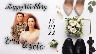THE WEDDING EMA & SETO // 18 SEPTEMBER 2022 // INO FOTO VIDEO // GEDUNG SKB CAWAS