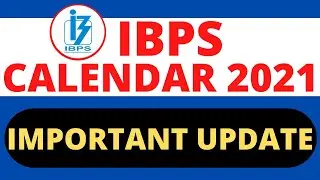 Update About IBPS Calendar 2021