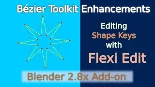 Edit Shape Keys with Flexi Edit | Bézier Toolkit | Free Blender 2.8x Add-On