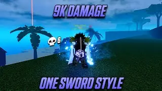 [GPO] ONE SWORD STYLE IS BROKEN 9K+ DAMAGE GAME