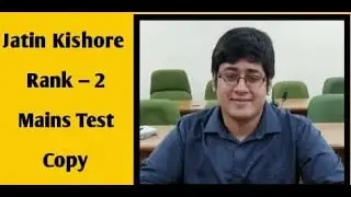 IAS TOPPER Jatin Kishore AIR-2 2019 | WRITING GS PAPER ANSWER SHEET | UPSC CSE ANSWER SHEET 2019
