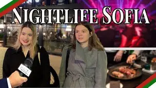 Asking Locals What to Do For Nightlife in Sofia, Bulgaria