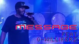 Message Feat. G-Willikerz (Rhythm And Brews Video)