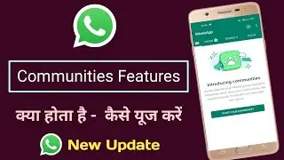 WhatsApp Introducing Communities | WhatsApp Communities Feature Kya Hai Aur Kaise Use Kare |