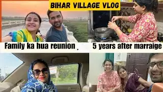 SHADI KE 5 SAAL BAAD SASURAL MEIN KUCH AISA HUA / Bihar Village Life Vlog