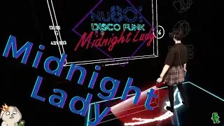 Midnight Lady - Dirty Androids / 80s vibes on Beat Saber!