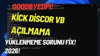 GOODBYEDPİ KİCK DİSCORD VB PLATFORMLARA GİRMEME AÇILMAMA SORUNU ÇÖZÜMÜ 2026!