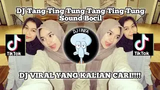 DJ TANG TING TUNG | SOUND BOCIL TANG TING TUNG TANG TING TUNG VIRAL TIK TOK TERBARU 2024 !
