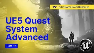 Unreal Engine 5 Quest System tutorial for beginners Part 17