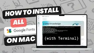 How to Install Every Google Font on macOS with Terminal