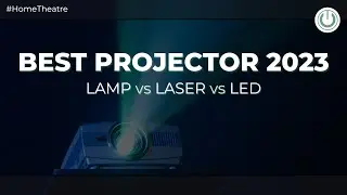 Lamp, Laser and LED Projector Difference | Best Home Theatre Projector of 2023 in India? 