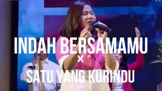Indah BersamaMU x Satu yang Kurindu- GSJA amazing Grace Kupang- (Lita Ndolu)