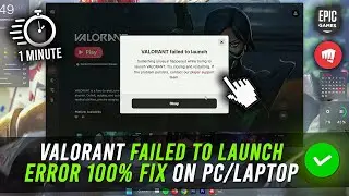 Valorant Failed To Launch Error Fixed 2025 ✅ | How To Fix Valorant Failed To Launch Error on PC