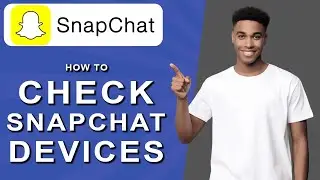 How to check snapchat devices (2024)