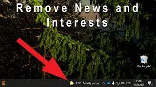 How to Disable/remove News and Interests (weather) feature from the taskbar Windows 10  2021
