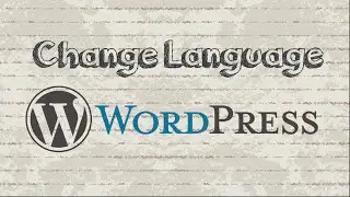 How to change Wordpress Site language