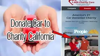 Donate Car to Charity California|how to donate a car in california|donate charity car