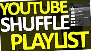 How to shuffle Youtube Playlist (PC & Android phone | 2017)