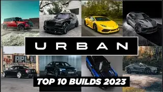 YOU VOTED FOR THE TOP 10 URBAN BUILDS OF 2023 - The Best Modified Cars In The World?!