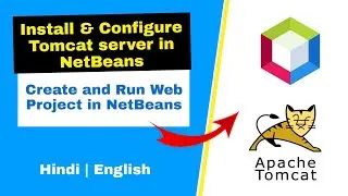Install & Configure Apache Tomcat in NetBeans | Create Web Project in NetBeans with Tomcat Server