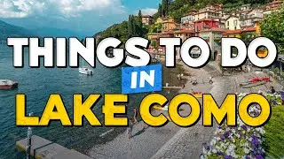 TOP 10 Things To Do In LAKE COMO 🏔️ Lake Como Travel Guide