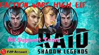 [F2P] | High Elf Faction Wars Raid Shadow Legends | All Support Team!