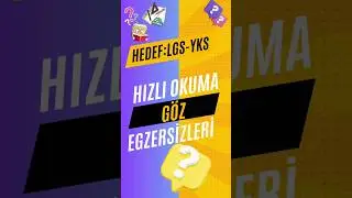 Hızlı Okuma Göz Egzersizleri