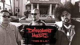 Delinquent Habits - This Is L.A. (Choppin' Mastah Remix)