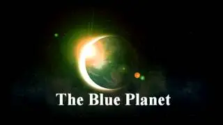 The Blue Planet CGI (Video Productions II)