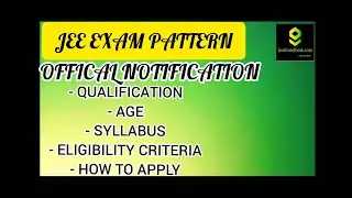 JEE Exam patterns information || Government exams information 2021