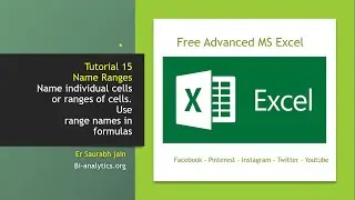 Tutorial 15 : Refer range with Names : Advanced MS Excel