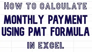 How to calculate monthly payments using PMT formula in Excel video #excel #exceltips #monthlypayment